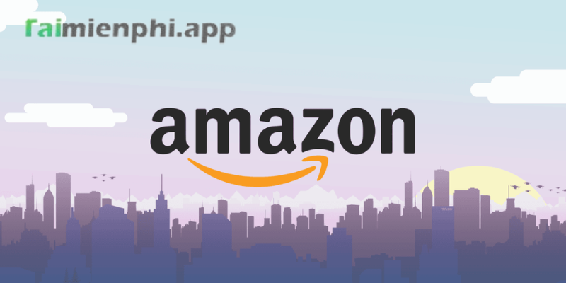 Tìm hiểu về Amazon – Lý giải cái tên “ông vua ngành thương mại điện tử” 